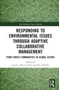 Responding to Environmental Issues through Adaptive Collaborative Management