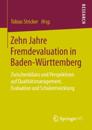 Zehn Jahre Fremdevaluation in Baden-Württemberg