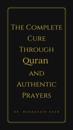 Complete Cure through Quran and Authentic Prayers