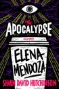 Apocalypse of Elena Mendoza