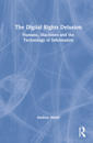 The Digital Rights Delusion