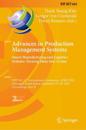 Advances in Production Management Systems. Smart Manufacturing and Logistics Systems: Turning Ideas into Action