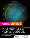 CBAC Lefel 2 Mathamateg Ychwanegol(Welsh edition)