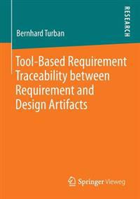 Tool-based Requirement Traceability Between Requirement and Design Artifacts