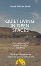 Quiet Living in Open Spaces