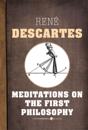 Meditations on the First Philosophy