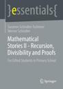 Mathematical Stories II - Recursion, Divisibility and Proofs