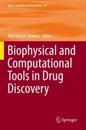Biophysical and Computational Tools in Drug Discovery
