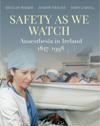 Safety as We Watch