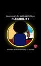 Learning Life Skills with Mya: Flexibility