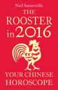 Rooster in 2016: Your Chinese Horoscope