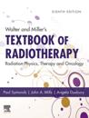 Walter and Miller's Textbook of Radiotherapy: Radiation Physics, Therapy and Oncology - E-Book