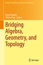 Bridging Algebra, Geometry, and Topology
