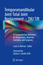 Temporomandibular Joint Total Joint Replacement - TMJ TJR