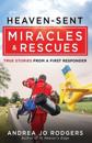 Heaven-Sent Miracles and Rescues