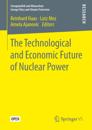 Technological and Economic Future of Nuclear Power