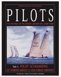 Pilots: The World of Pilotage Under Sail and Oar: Pilot Schooners of North America and Great Britain