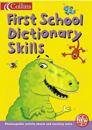 COLLINS FIRST SCHOOL DICTIONARY SKILLS