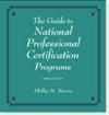 Guide to National Professional Certification Programs