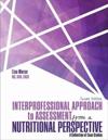 Interprofessional Approach to Assessment from a Nutritional Perspective