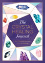 The Crystal Healing Journal