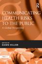 Communicating Health Risks to the Public