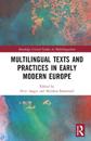 Multilingual Texts and Practices in Early Modern Europe