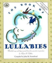 Book of lullabies - wonderful songs and rhymes passed down from generation