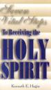Seven Vital Steps to Receiving the Holy Spirit