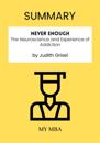 Summary: Never Enough : The Neuroscience and Experience of Addiction by Judith Grisel