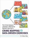 The Crime Analysis Laboratory Manual for Applied Learning in Crime Mapping and Data-driven Exercises
