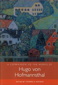 A Companion to the Works of Hugo von Hofmannsthal