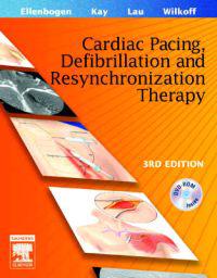 Clinical Cardiac Pacing, Defibrillation And Resynchronization Therapy