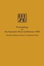 Proceedings of the Dynamic Flow Conference 1978 on Dynamic Measurements in Unsteady Flows