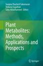 Plant Metabolites: Methods, Applications and Prospects