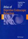 Atlas of Digestive Endoscopic Resection