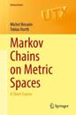 Markov Chains on Metric Spaces