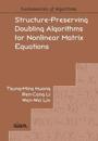 Structure-Preserving Doubling Algorithms for Nonlinear Matrix Equations