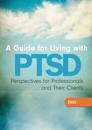 A Guide for Living with PTSD
