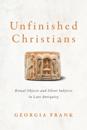 Unfinished Christians
