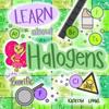 Learn about Halogens with Bearific(R)