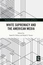 White Supremacy and the American Media