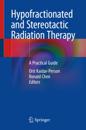 Hypofractionated and Stereotactic Radiation Therapy