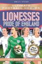 Lionesses: European Champions (Ultimate Football Heroes - The No.1 football series)