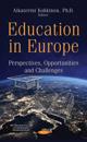 Education in Europe: Perspectives, Opportunities and Challenges