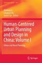 Human-Centered Urban Planning and Design in China: Volume I