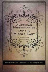 American Missionaries and the Middle East