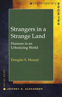 Strangers in a Strange Land