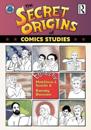 Secret Origins of Comics Studies