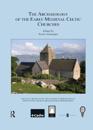 The Archaeology of the Early Medieval Celtic Churches: No. 29